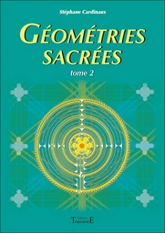 Géométries sacrées - Tome 2