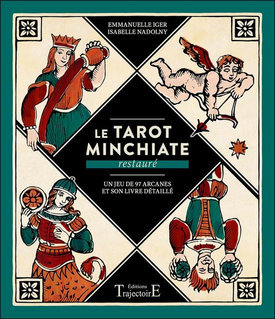 Le Tarot Minchiate restauré - Emmanuelle Iger, Isabelle Nadolny - Trajectoire