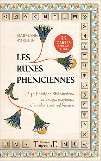 Les Runes phéniciennes - Gabryann Myrddin - Trajectoire